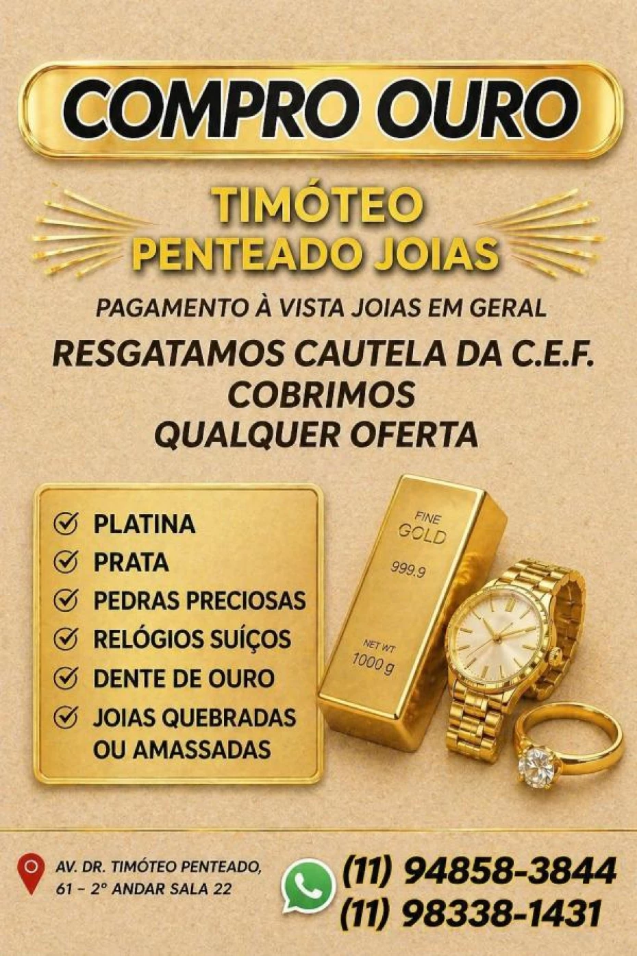 Foto 4:  — Timóteo Penteado Jóias